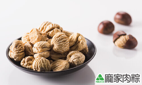 「千果之王」栗子,你不可不知的4大食用療效!(龐家肉粽食材介紹)